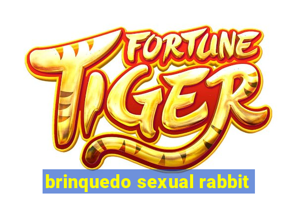 brinquedo sexual rabbit